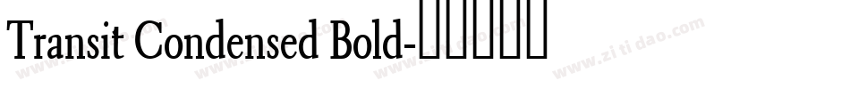 Transit Condensed Bold字体转换